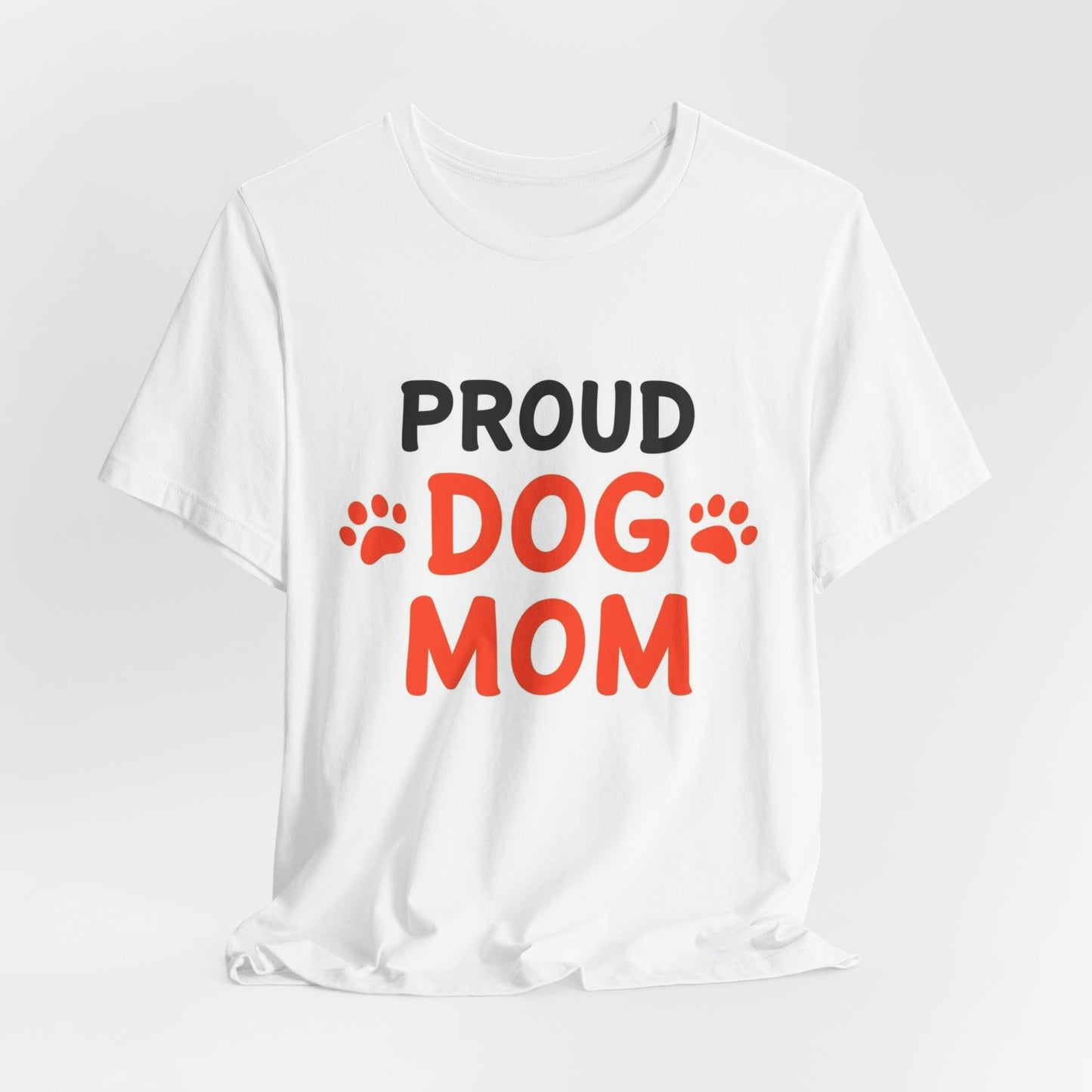 Proud Dog Mom T-Shirt — Cute Paw Print Graphic Tee for Dog Lovers