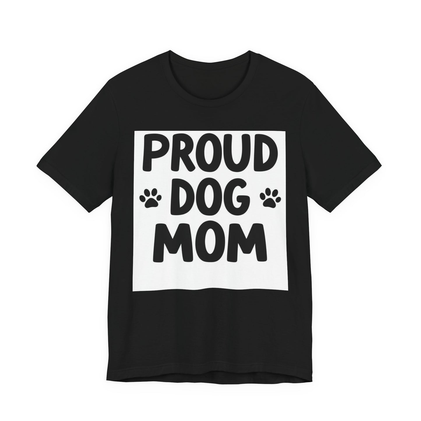 Proud Dog Mom T‑Shirt