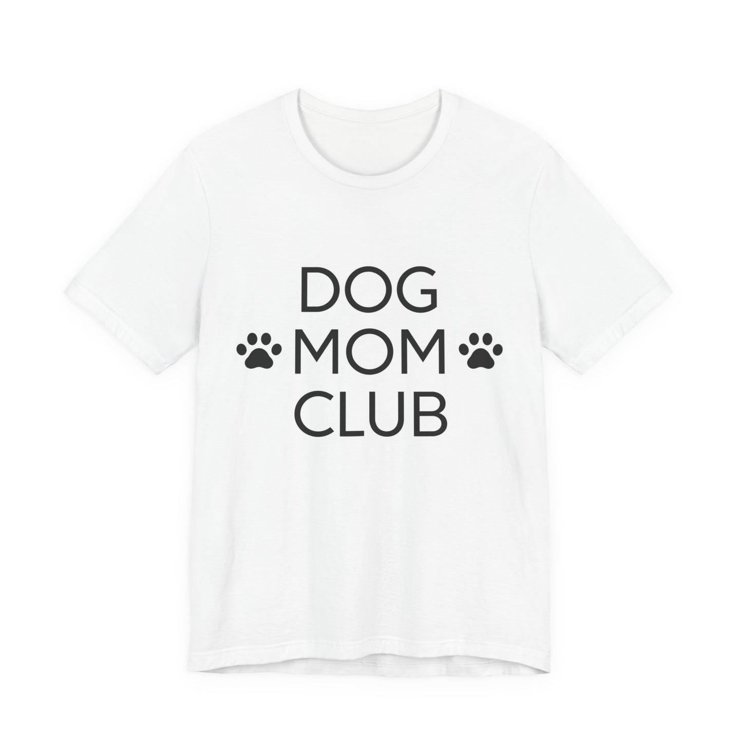 Dog Mom Club Tee