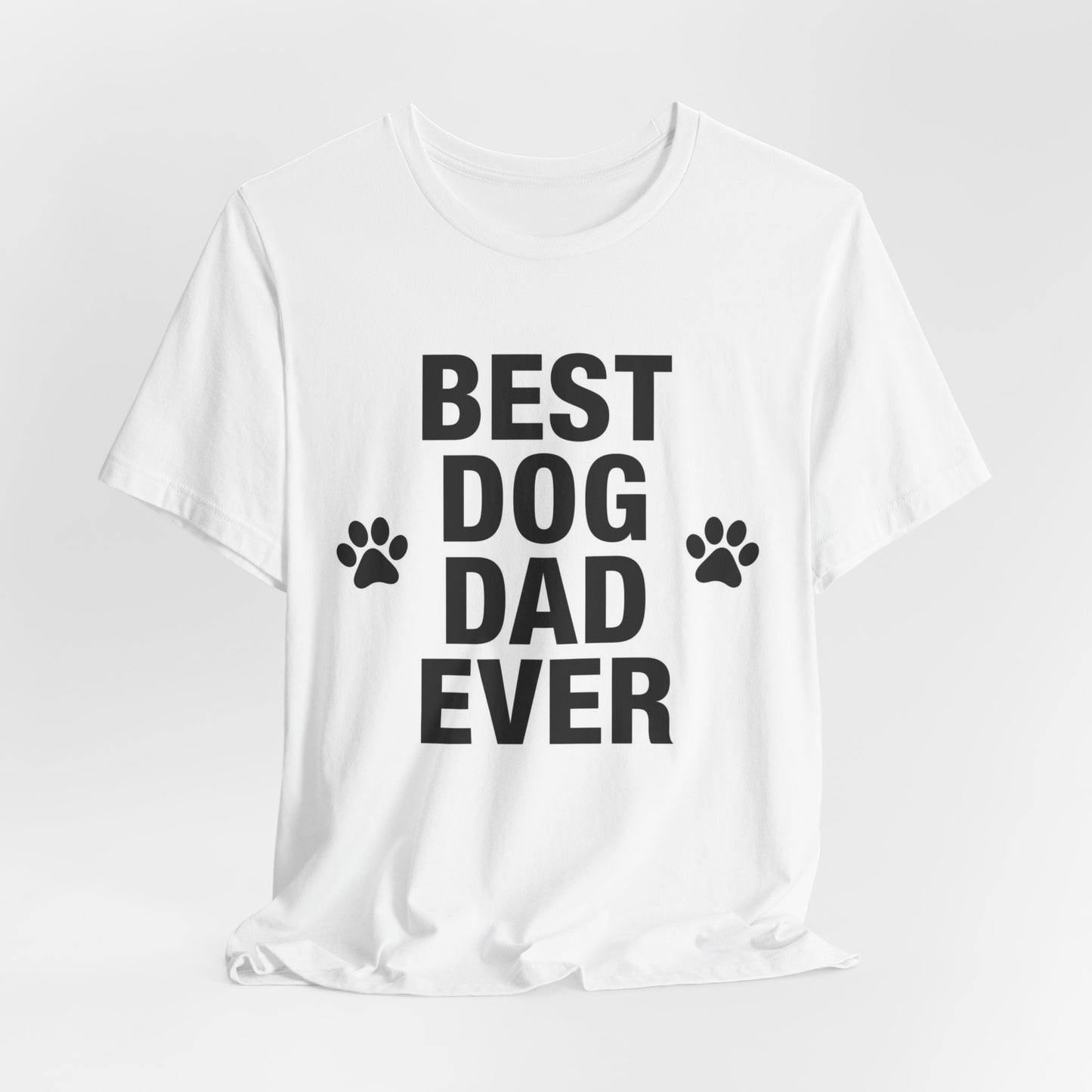 Best Dog Dad Ever T-Shirt — Funny Dog Dad Gift Tee for Father’s Day