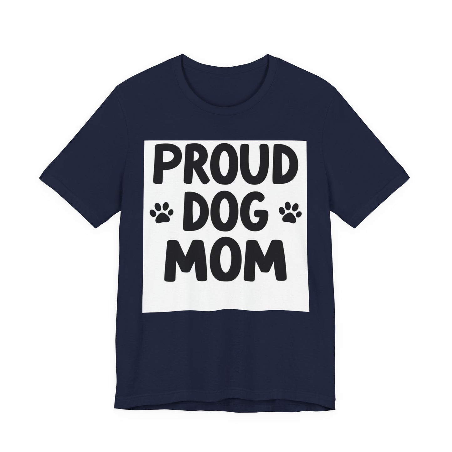 Proud Dog Mom T‑Shirt