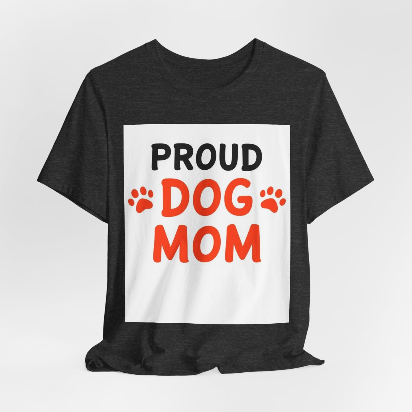 Proud Dog Mom T-Shirt — Cute Paw Print Graphic Tee for Dog Lovers