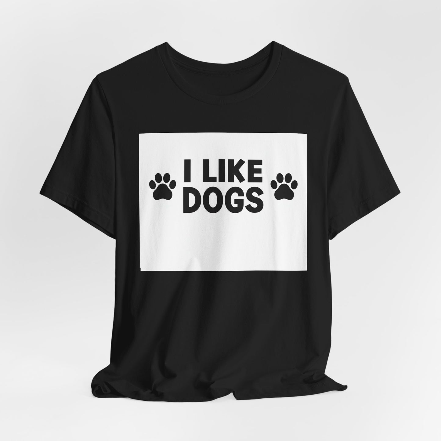 I Like Dogs Tee — Funny Dog Lover T-Shirt with Paw Print Design