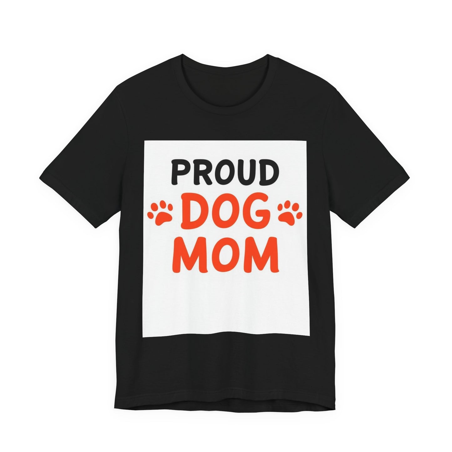 Proud Dog Mom T-Shirt — Cute Paw Print Graphic Tee for Dog Lovers