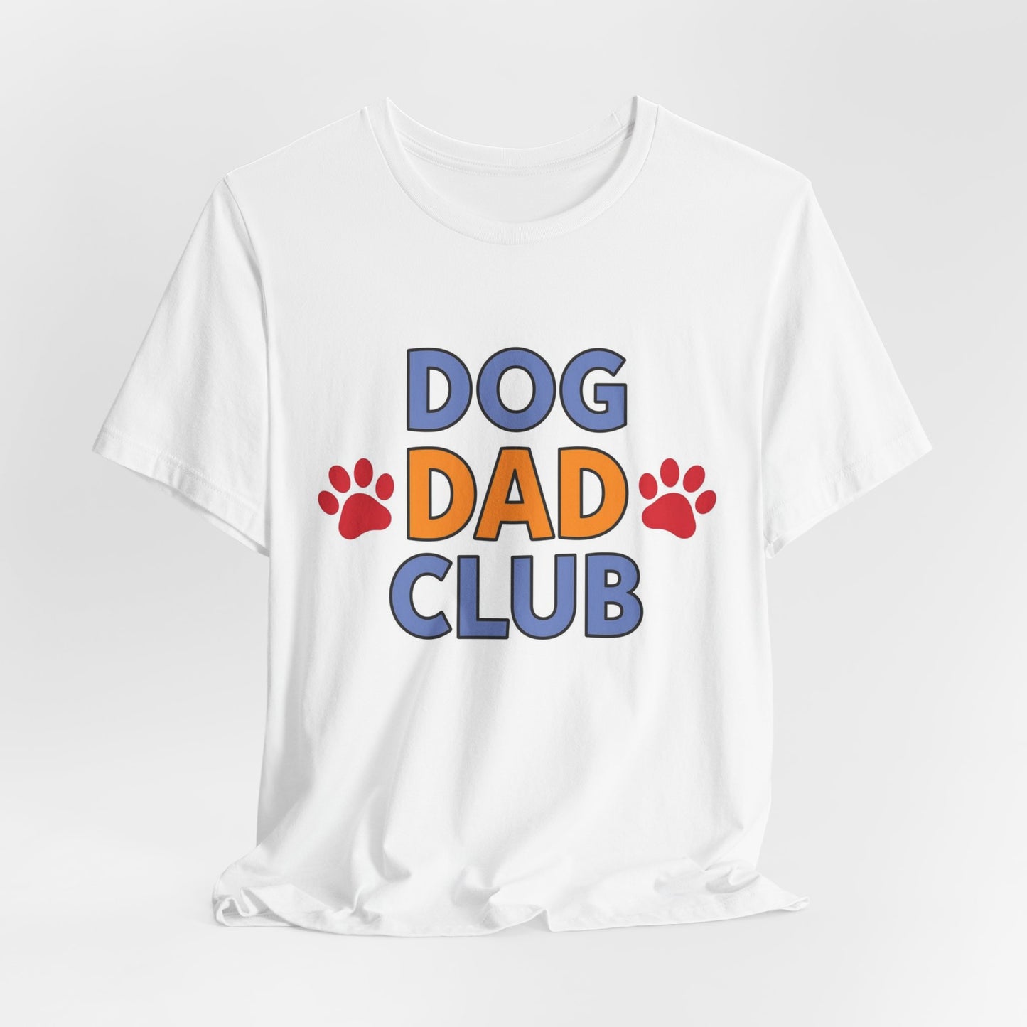 Dog Dad Club Tee — Funny Pet Lover T-Shirt with Paw Print Design