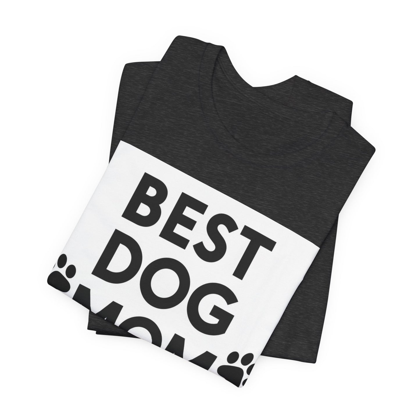 Best Dog Mom Ever T-Shirt — Cute Paw Print Dog Mom Tee, Gift for Dog Lovers