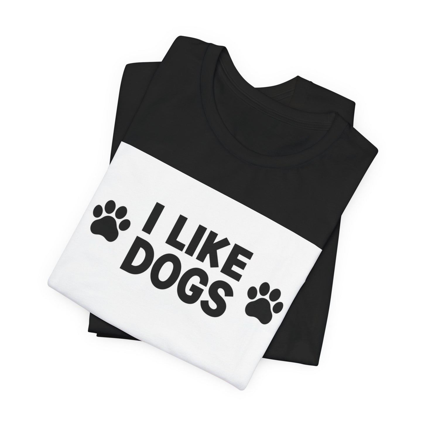 I Like Dogs Tee — Funny Dog Lover T-Shirt with Paw Print Design