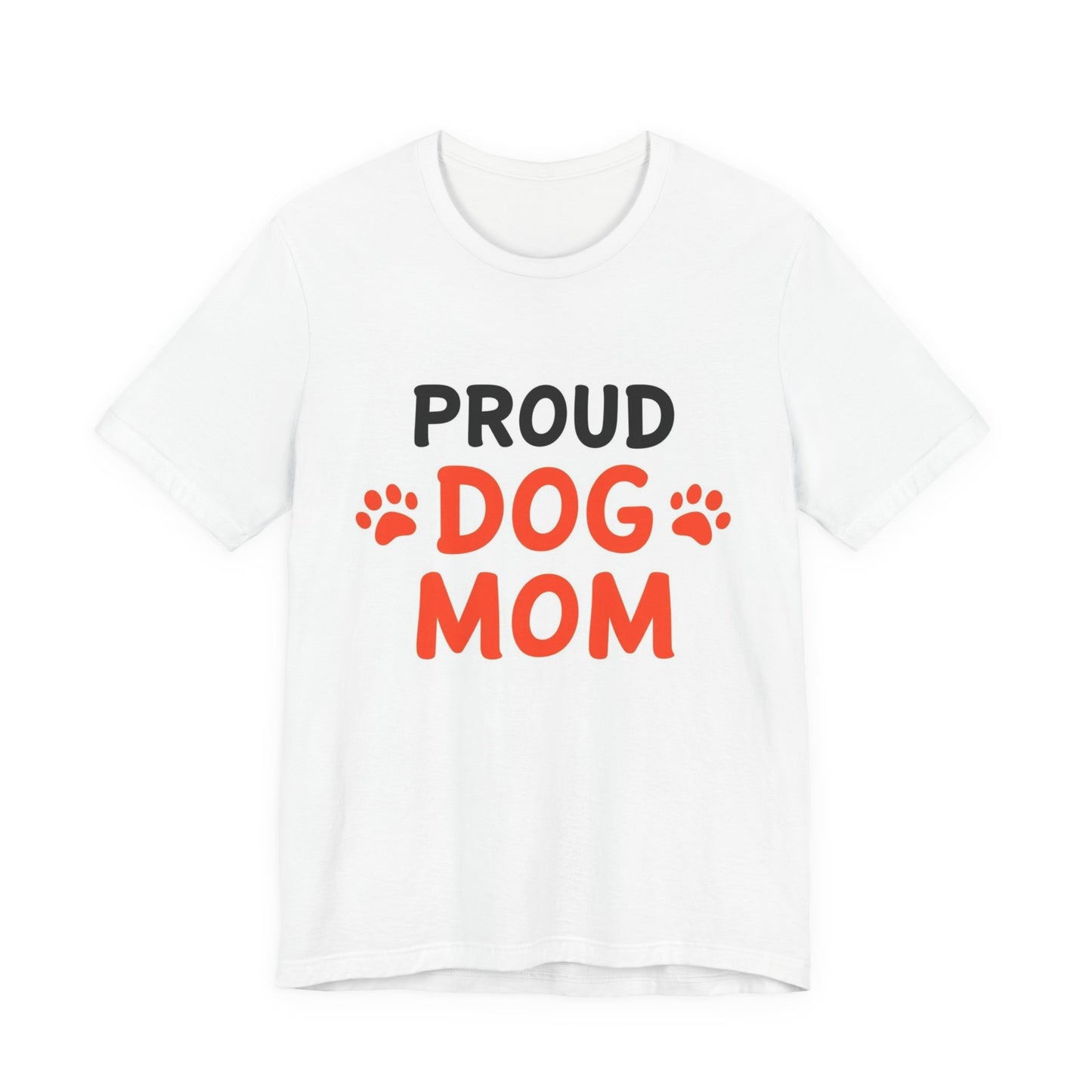 Proud Dog Mom T-Shirt — Cute Paw Print Graphic Tee for Dog Lovers