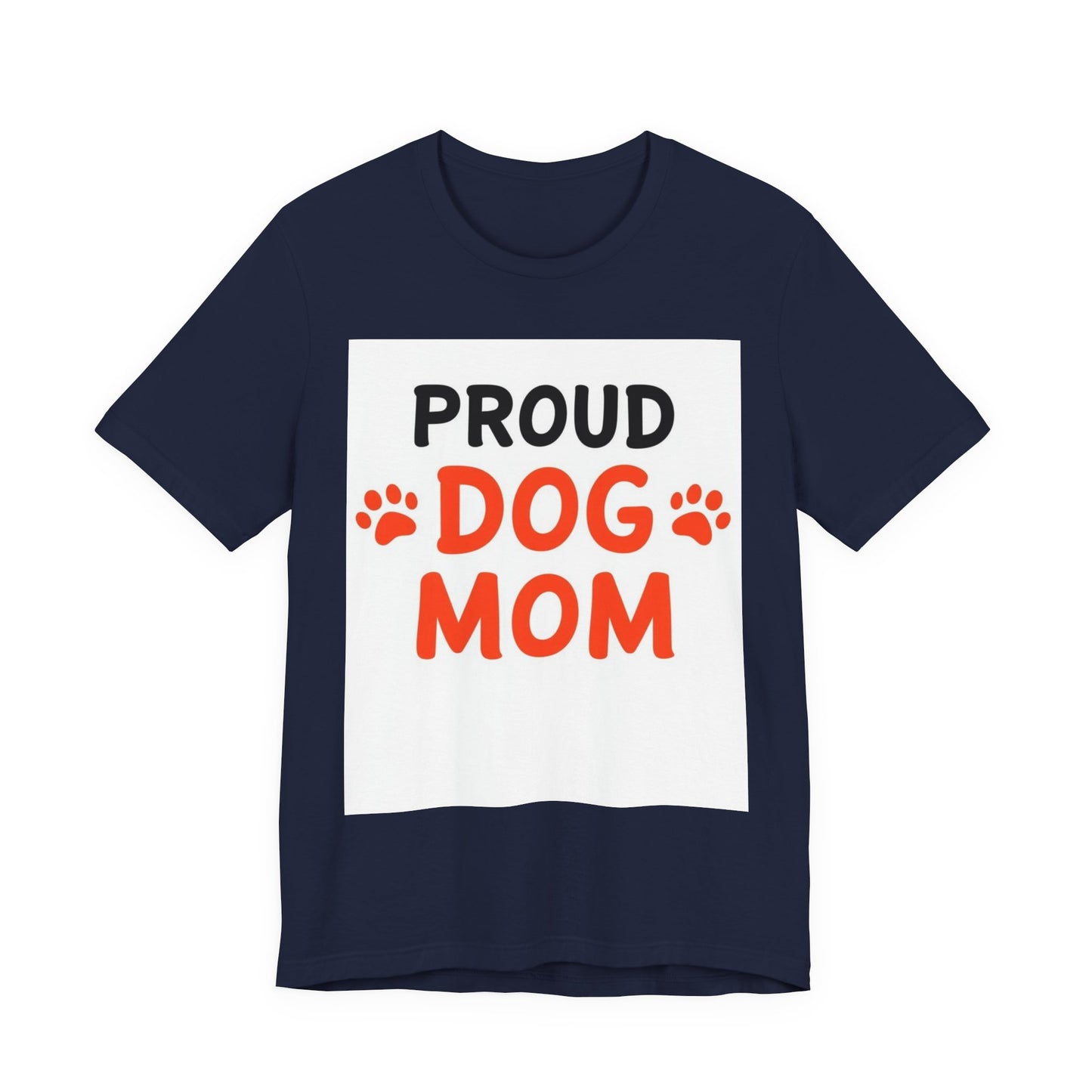 Proud Dog Mom T-Shirt — Cute Paw Print Graphic Tee for Dog Lovers