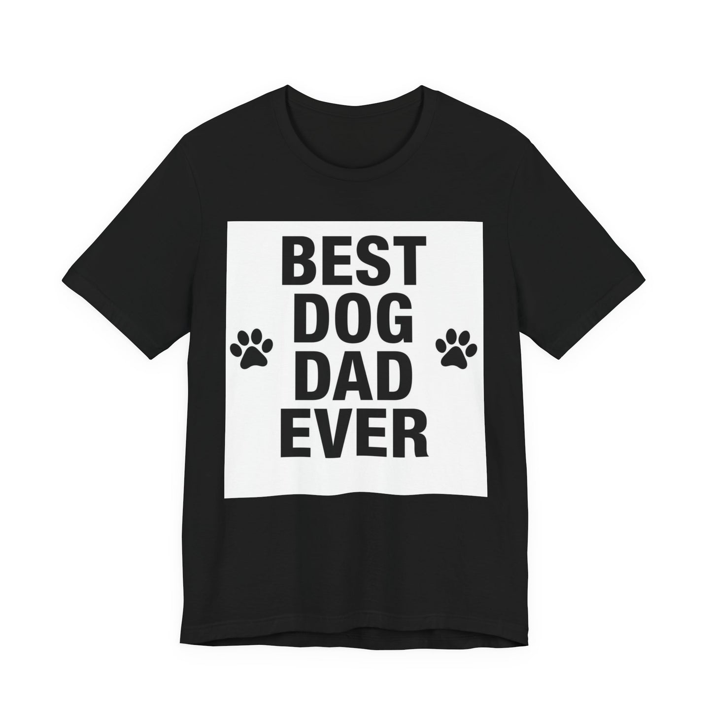 Best Dog Dad Ever T-Shirt — Funny Dog Dad Gift Tee for Father’s Day