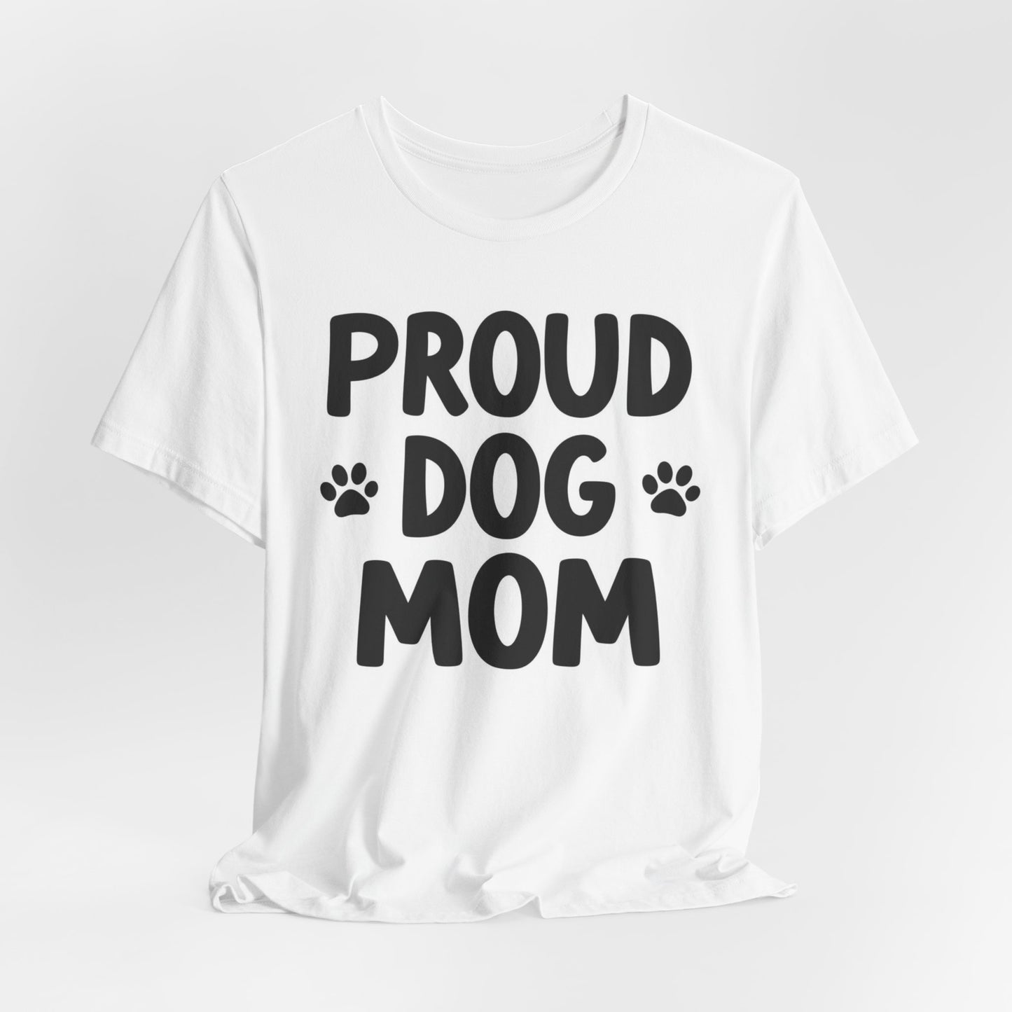 Proud Dog Mom T‑Shirt