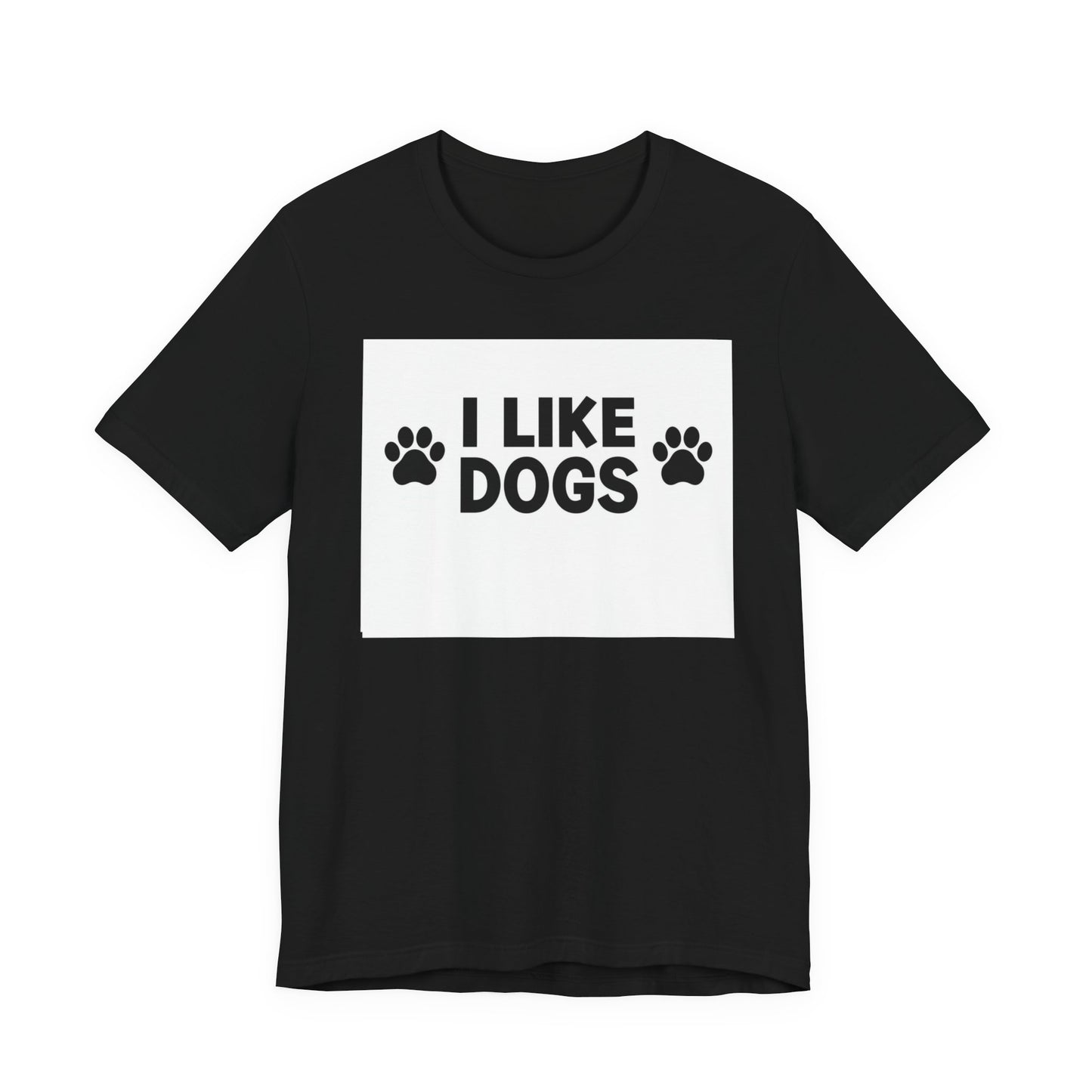 I Like Dogs Tee — Funny Dog Lover T-Shirt with Paw Print Design