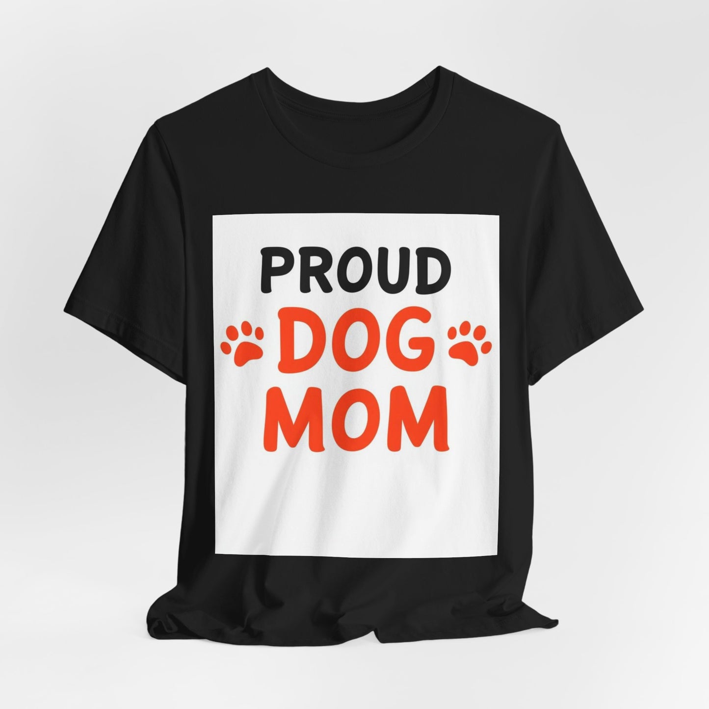 Proud Dog Mom T-Shirt — Cute Paw Print Graphic Tee for Dog Lovers