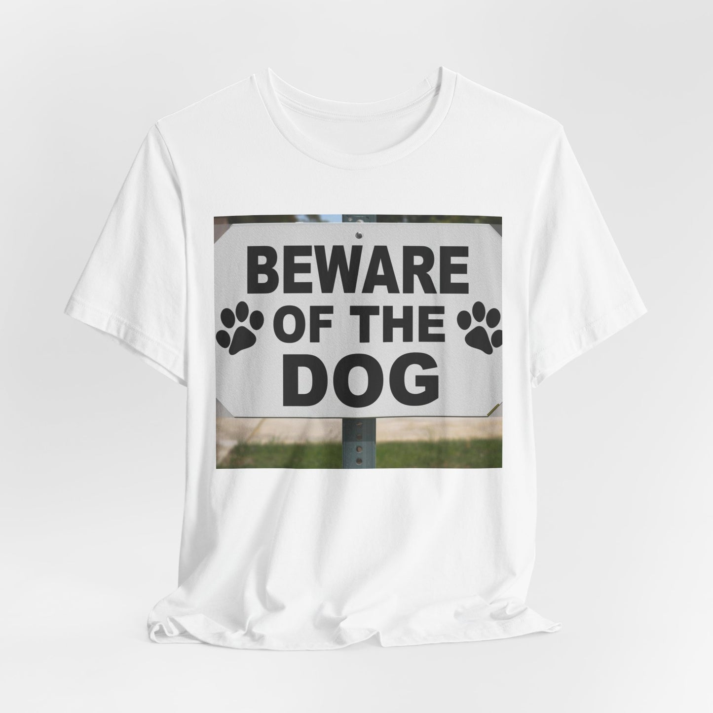 Beware of the Dog T-Shirt — Funny Paw Print Warning Tee