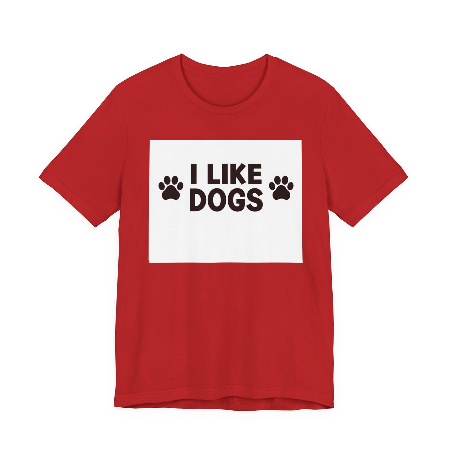 I Like Dogs Tee — Funny Dog Lover T-Shirt with Paw Print Design