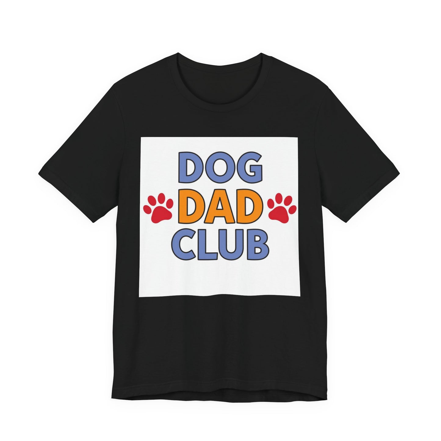 Dog Dad Club Tee — Funny Pet Lover T-Shirt with Paw Print Design