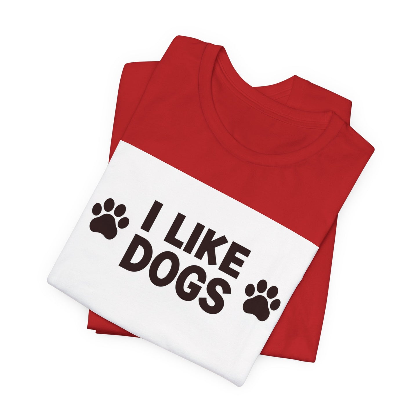 I Like Dogs Tee — Funny Dog Lover T-Shirt with Paw Print Design