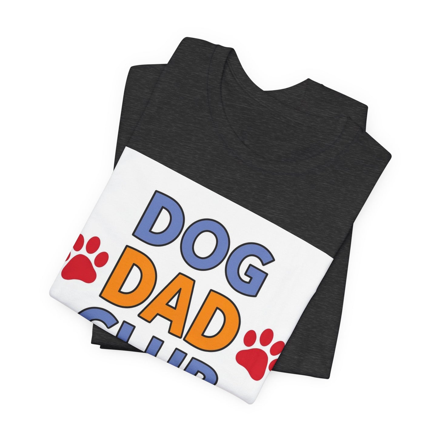 Dog Dad Club Tee — Funny Pet Lover T-Shirt with Paw Print Design