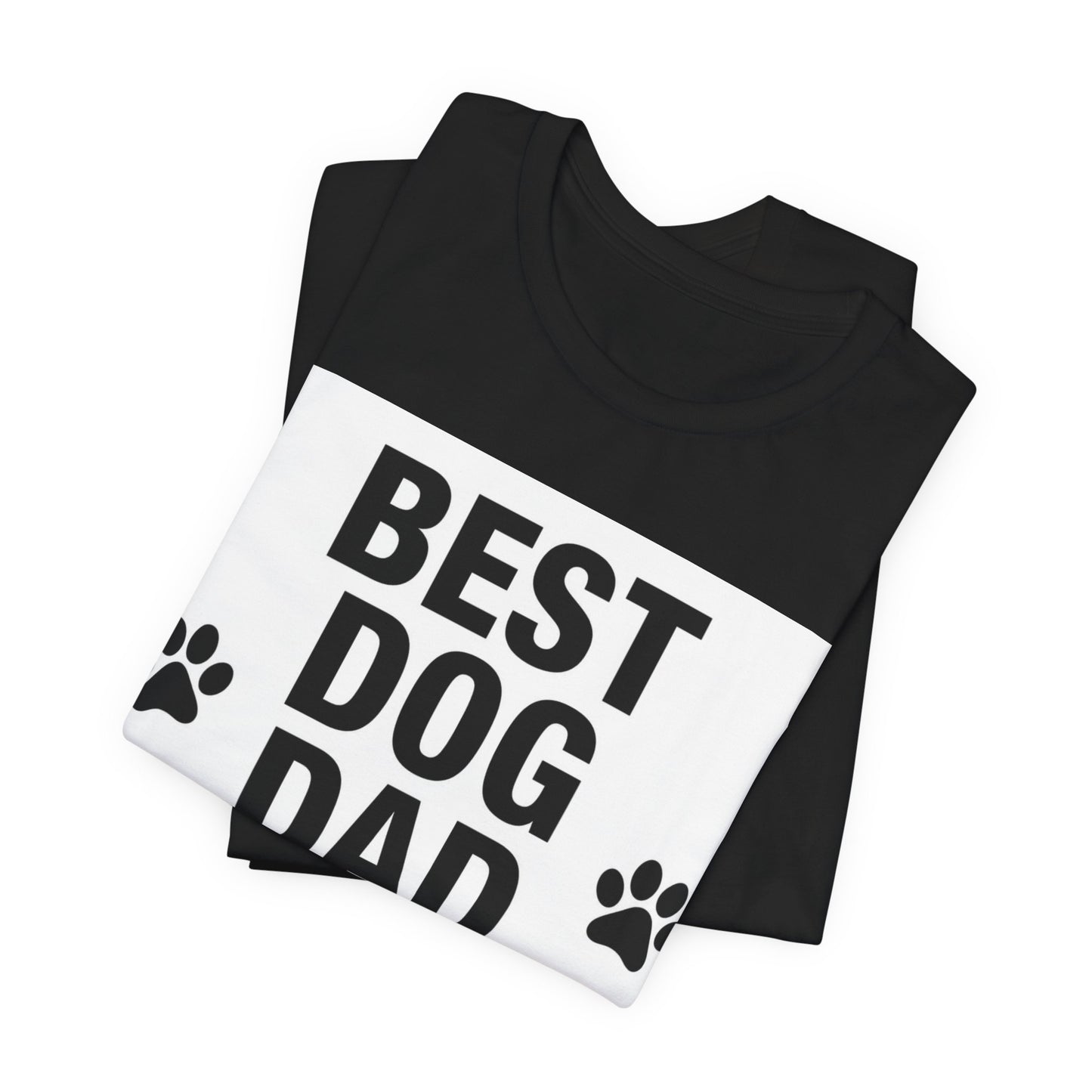 Best Dog Dad Ever T-Shirt — Funny Dog Dad Gift Tee for Father’s Day