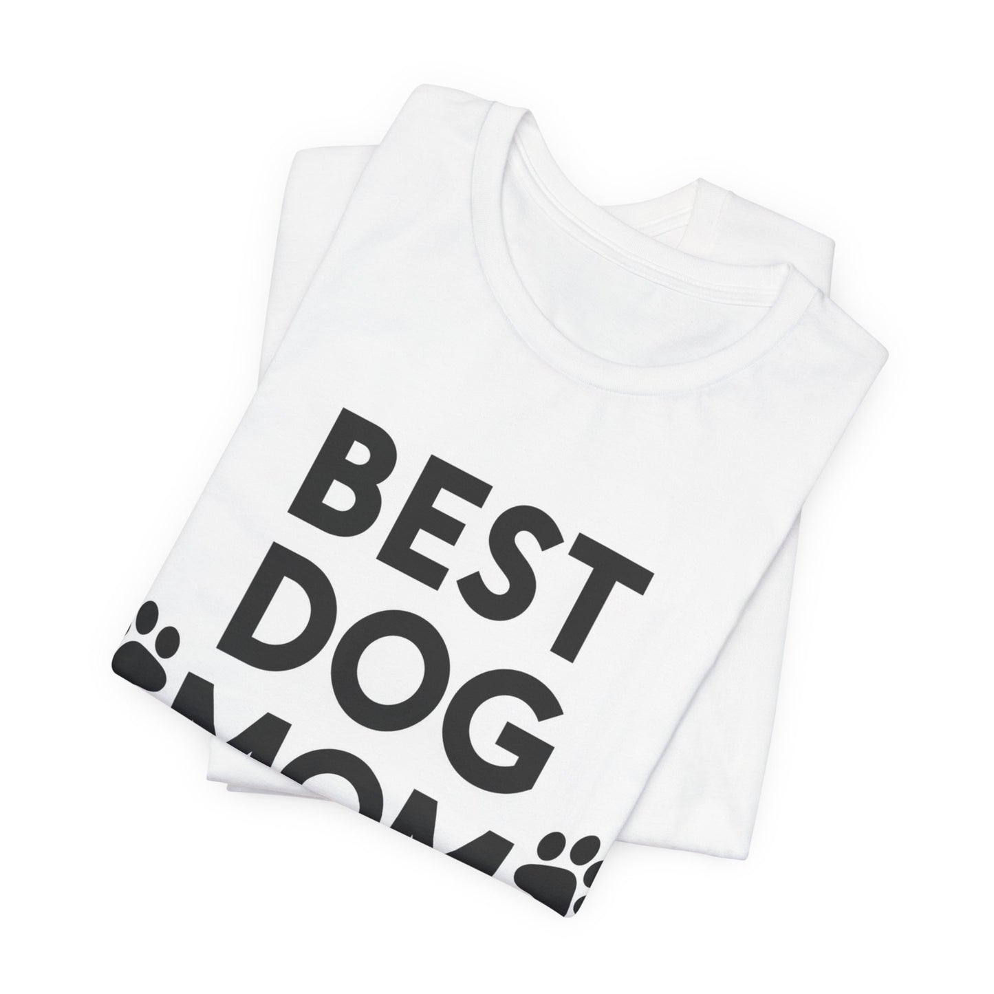 Best Dog Mom Ever T-Shirt — Cute Paw Print Dog Mom Tee, Gift for Dog Lovers