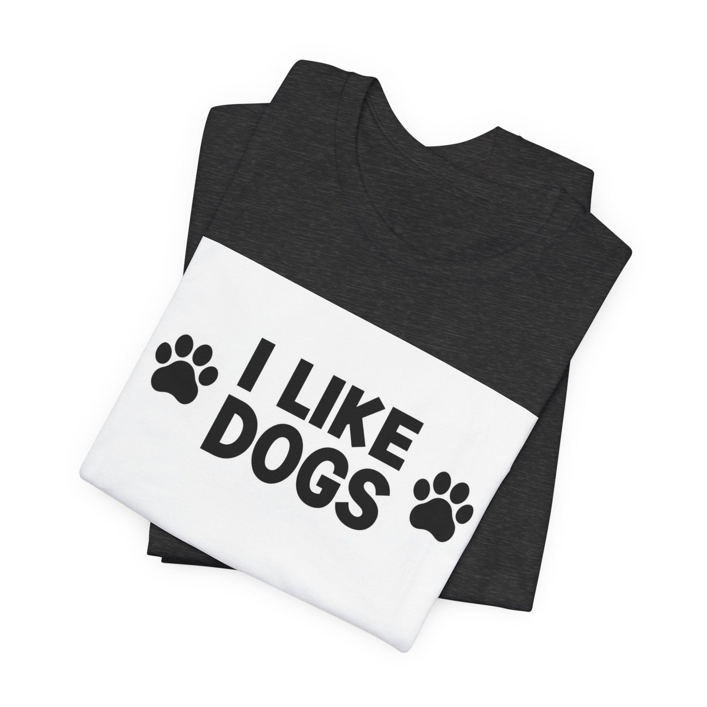 I Like Dogs Tee — Funny Dog Lover T-Shirt with Paw Print Design