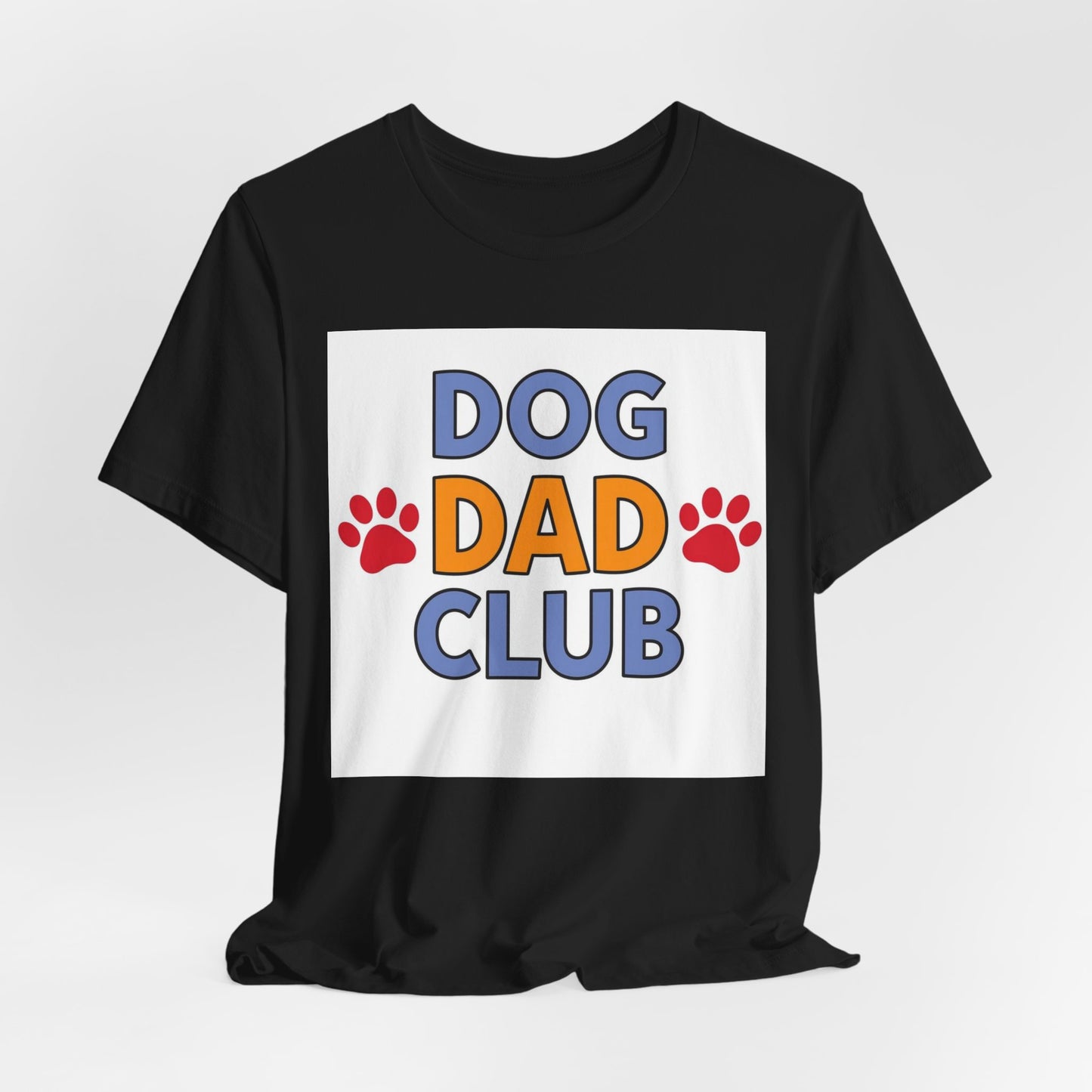 Dog Dad Club Tee — Funny Pet Lover T-Shirt with Paw Print Design