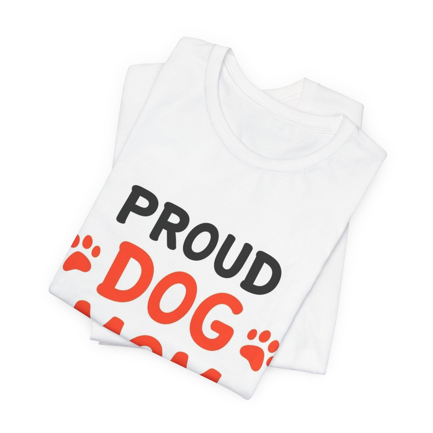 Proud Dog Mom T-Shirt — Cute Paw Print Graphic Tee for Dog Lovers